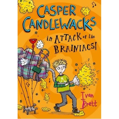 Casper Candlewacks in Attack of the Brainiacs! (Casper Candlewacks, Book 3) - 