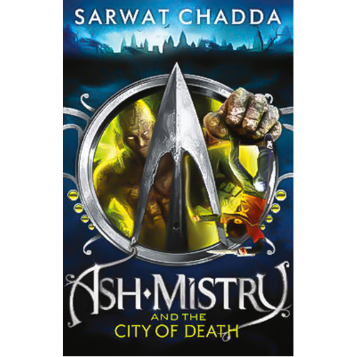 Ash Mistry and the City of Death (The Ash Mistry Chronicles, Book 2) Book