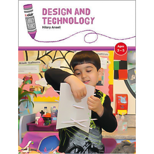 Belair: Early Years - Design and Technology: Ages 3-5 (Belair: Early Years) - 