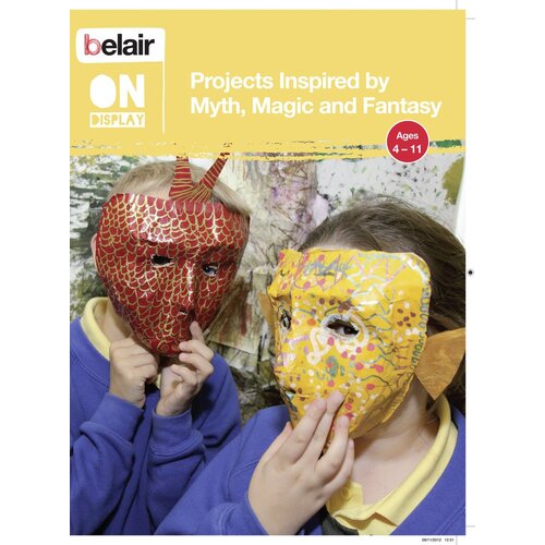 Belair On Display - Projects Inspired by Myth, Magic and Fantasy Book
