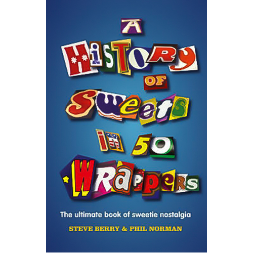 A History of Sweets in 50 Wrappers -Phil Norman Steve Berry Book