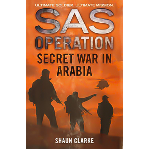 Secret War in Arabia (SAS Operation) -Shaun Clarke Book