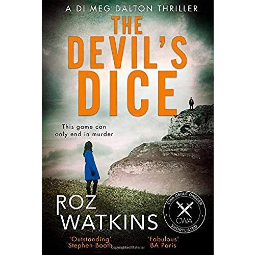 The Devil&#39;s Dice (A DI Meg Dalton thriller, Book 1): A DI Meg Dalton thriller
