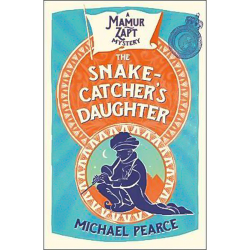The Snake-Catcher&#39;s Daughter (Mamur Zapt, Book 8) Book