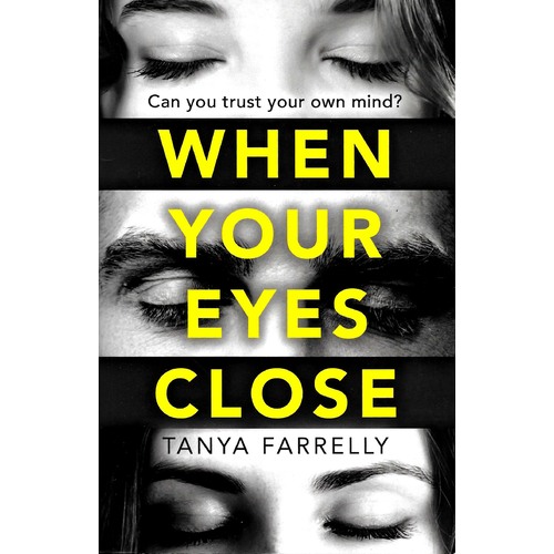 When Your Eyes Close: Can you trust your own mind? - Fiction Book