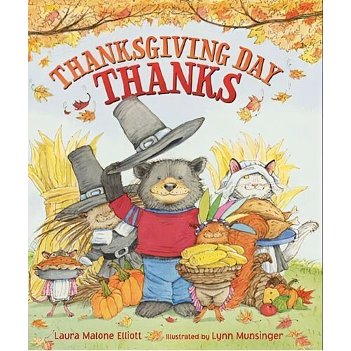 Thanksgiving Day Thanks -Lynn Munsinger Laura Malone Elliott Children&#39;s Book