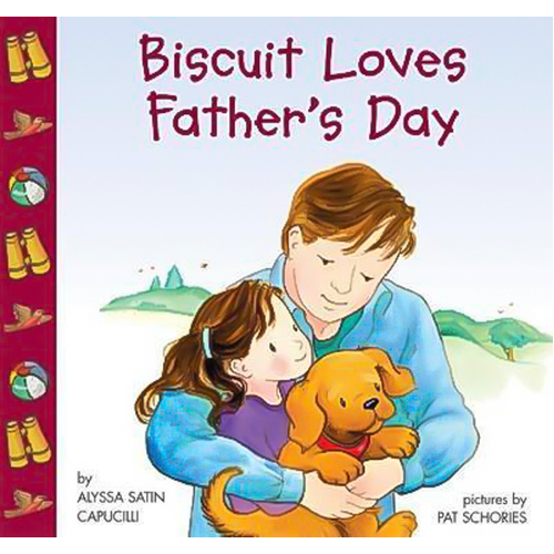 Biscuit Loves Father&#39;s Day Children&#39;s Book