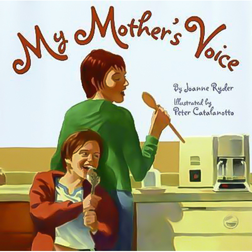 My Mother&#39;s Voice -Ryder, Joanne,Catalanotto, Peter Book