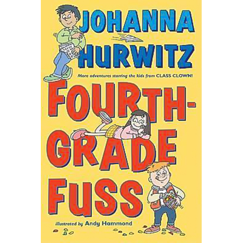 Fourth Grade Fuss -Andy Hammond Johanna Hurwitz Book