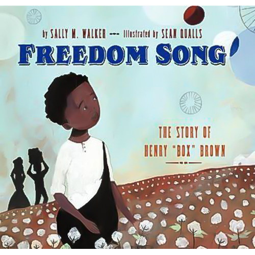 Freedom Song -Sally M Walker Children&#39;s Book