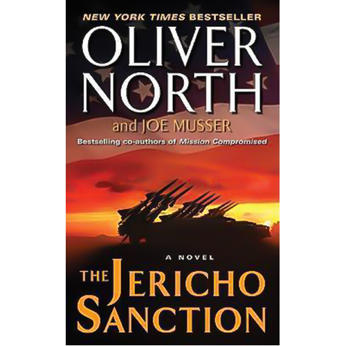 The Jericho Sanction -Joe Musser Oliver North Book