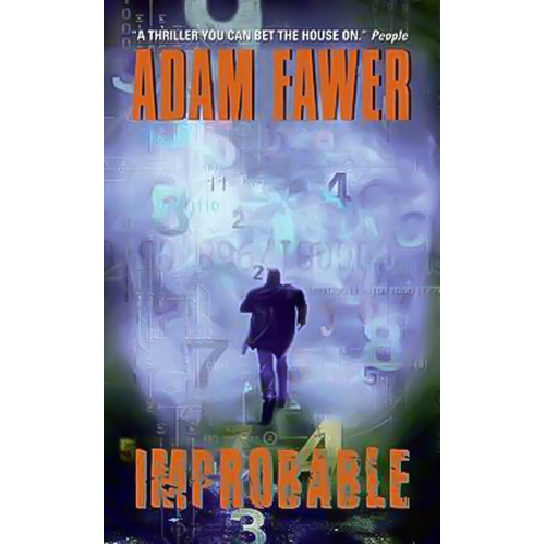 Improbable: A Novel -Adam Fawer Novel Book