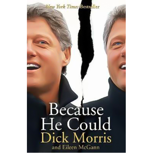 Because He Could -Morris, Dick,Mcgann, Eileen Book