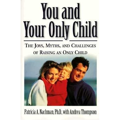 You and Your Only Child Book