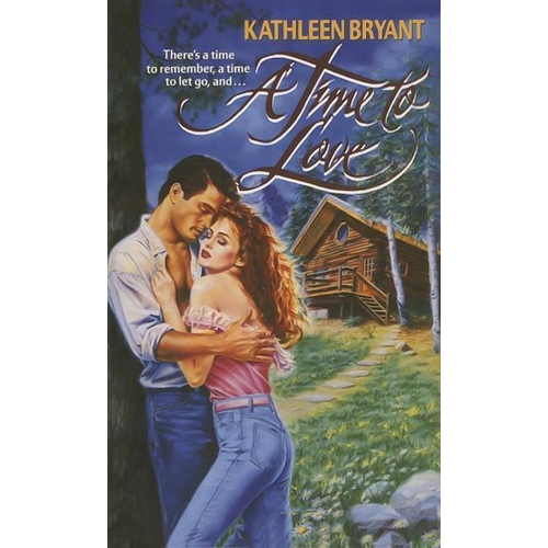 A Time to Love -Kathleen Bryant Book
