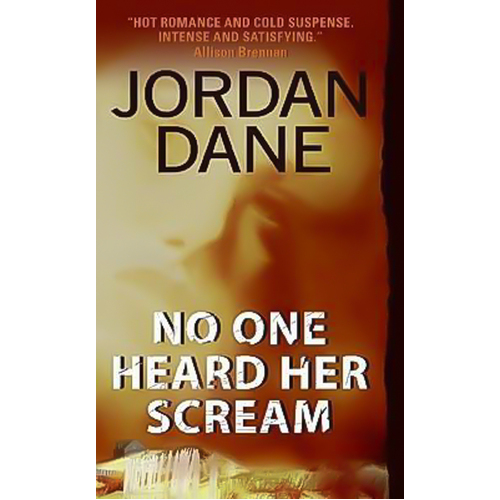 No One Heard Her Scream: No One Series -Jordan Dane Book