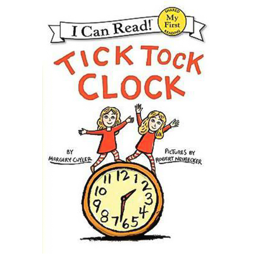 Tick Tock Clock (My First I Can Read - Level Pre1) Children&#39;s Book