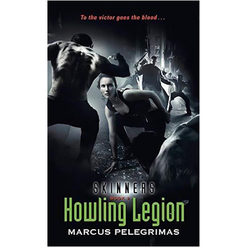 Howling Legion (Skinners, Book 2) -Marcus Pelegrimas Book