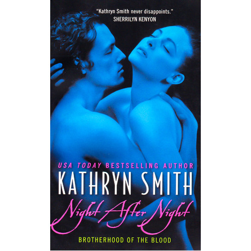 Night After Night: Brotherhood of the Blood Kathryn Smith Paperback Book