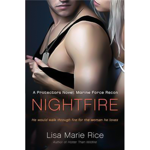 Nightfire: A Protectors Novel: Marine Force Recon Book