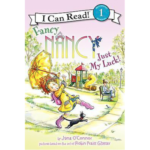 Just My Luck! (I Can Read Fancy Nancy - Level 1): Hardback Children&#39;s Book