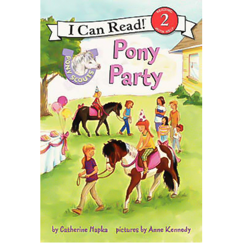 Pony Scouts: Pony Party (I Can Read!: Level 2) Children&#39;s Book