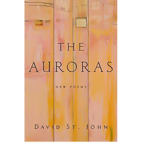 The Auroras -Professor David St John Book