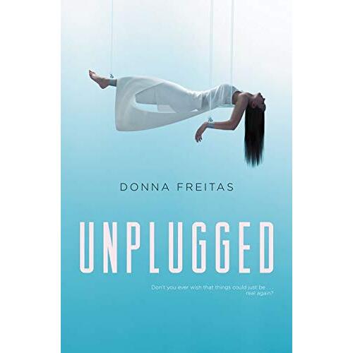 Unplugged (Unplugged) -Donna Freitas Book