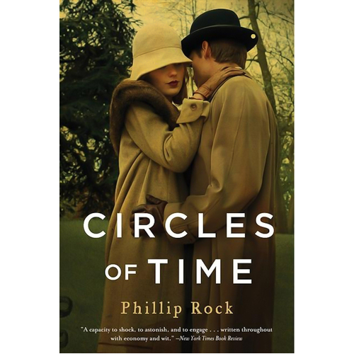 Circles of Time: A Novel -Phillip Rock Book