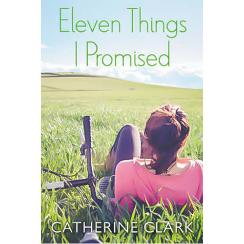 Eleven Things I Promised -Catherine Clark Book