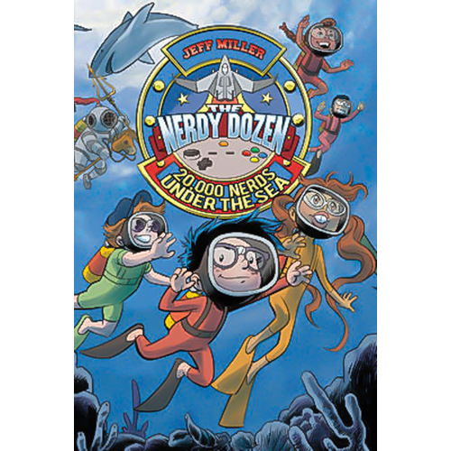 The Nerdy Dozen #3: 20,000 Nerds Under The Sea (The Nerdy Dozen) Book