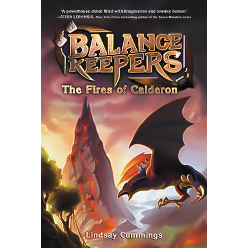Balance Keepers, Book 1: The Fires of Calderon (Balance Keepers) Book