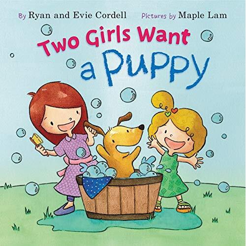 Two Girls Want a Puppy -Evie Cordell,Maple Lam,Ryan Cordell Book