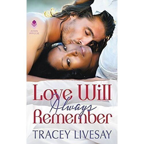 Love Will Always Remember -Tracey Livesay Fiction Book