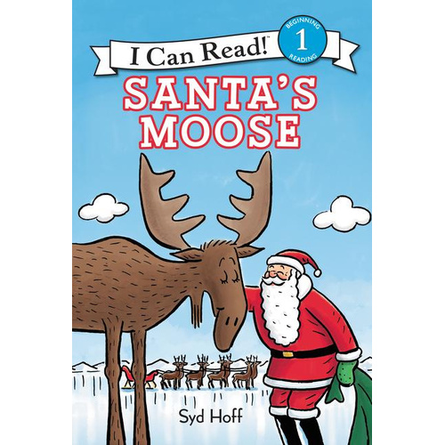 Santa&#39;s Moose: I Can Read Level 1 -Syd Hoff Book
