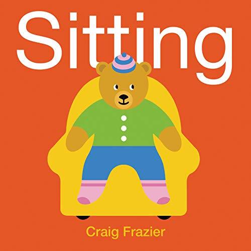 Sitting [Board book] -Craig Frazier,Craig Frazier Children&#39;s Book