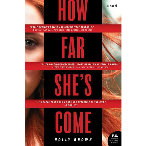 How Far She&#39;s Come: A Novel -Brown, Holly Fiction Book
