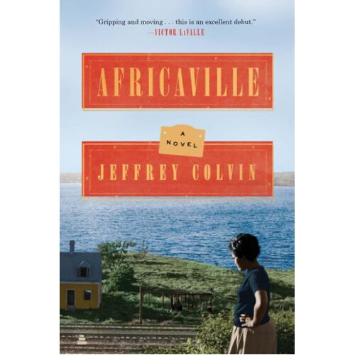 Africaville: A Novel - Jeffrey Colvin