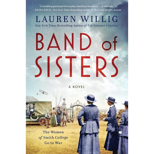 Band Of Sisters: A Novel - Lauren Willig