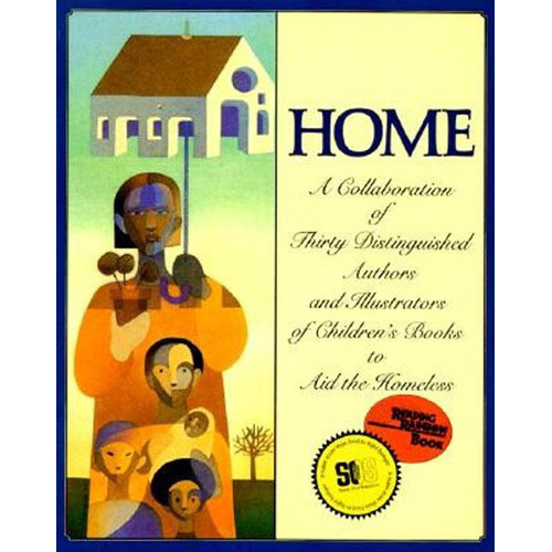 A Collaboration of Thirty Distinguished Authors and Illustrators of Children&#39;s Books to Aid the Homeless (Reading rainbow book) Book