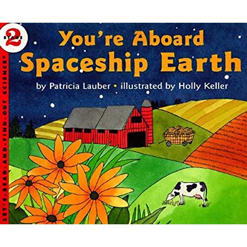 You&#39;re Aboard Spaceship Earth -Holly Keller Patricia Lauber Children&#39;s Book