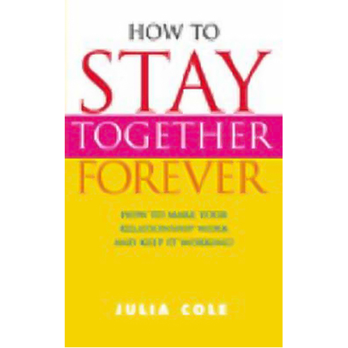 How to Stay Together Forever Book
