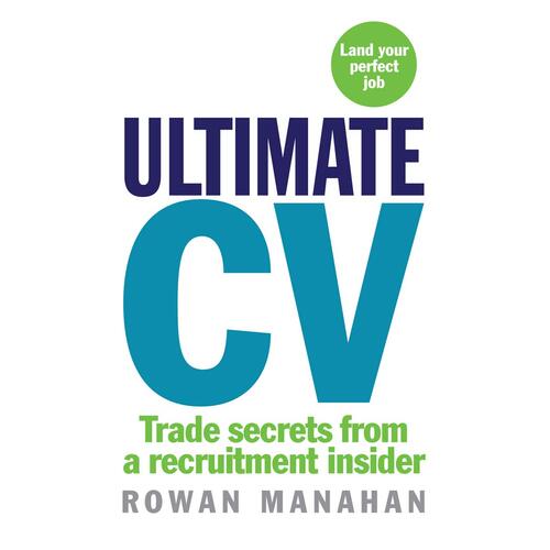 Ultimate CV: Trade secrets from a recruitment insider Book