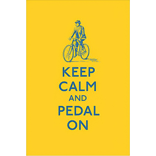 Keep Calm and Pedal On -Ebury Press Anonymous Book
