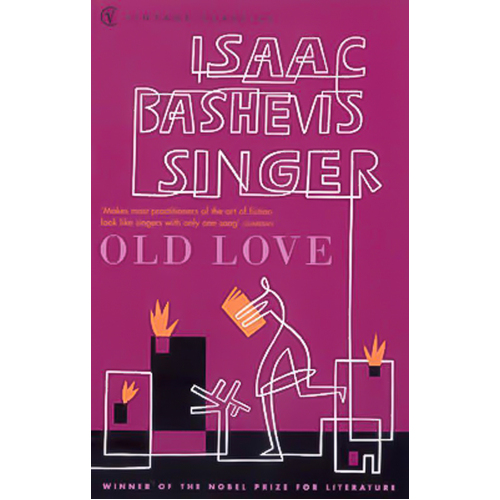 Old Love Stories -Isaac Bashevis Singer Book