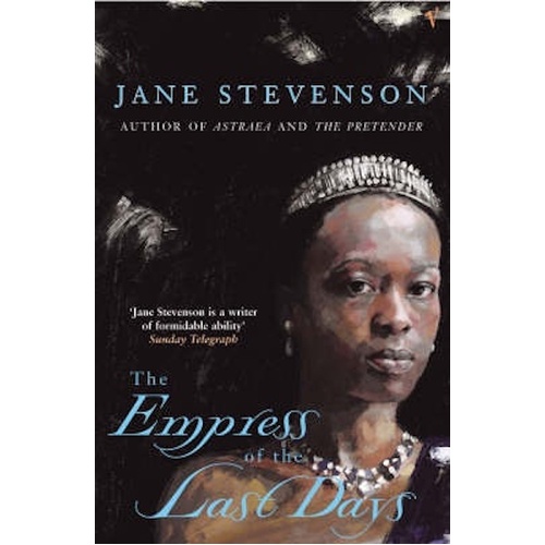 Stevenson, J: Empress Of The Last Days -Jane Stevenson Novel Book