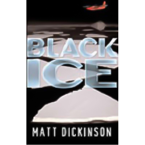 Black Ice -Matt Dickinson Novel Book
