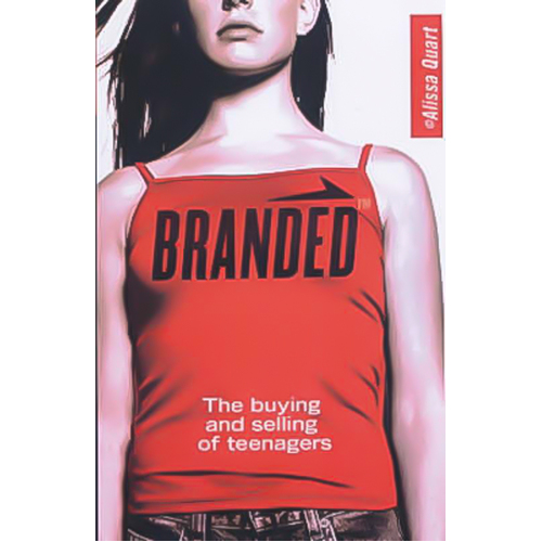 BRANDED 2/E -Alissa Quart Book