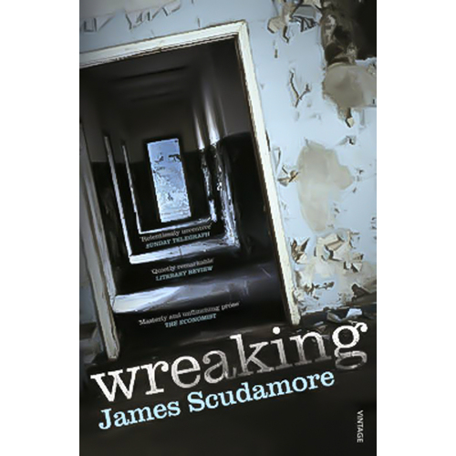 Wreaking -James Scudamore Novel Book