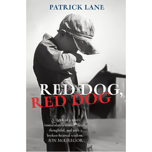 Red Dog, Red Dog -Patrick Lane Novel Book
